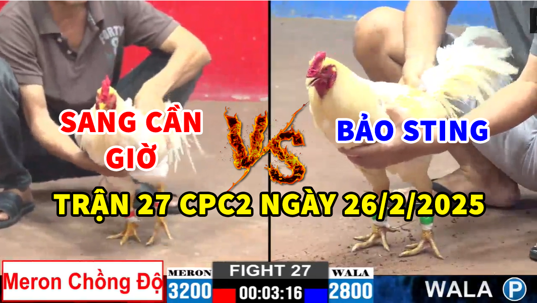 trận 27 cpc2 ngày 26/2/2025 hôm nay giữa bảo sting vs sang cần giờ
