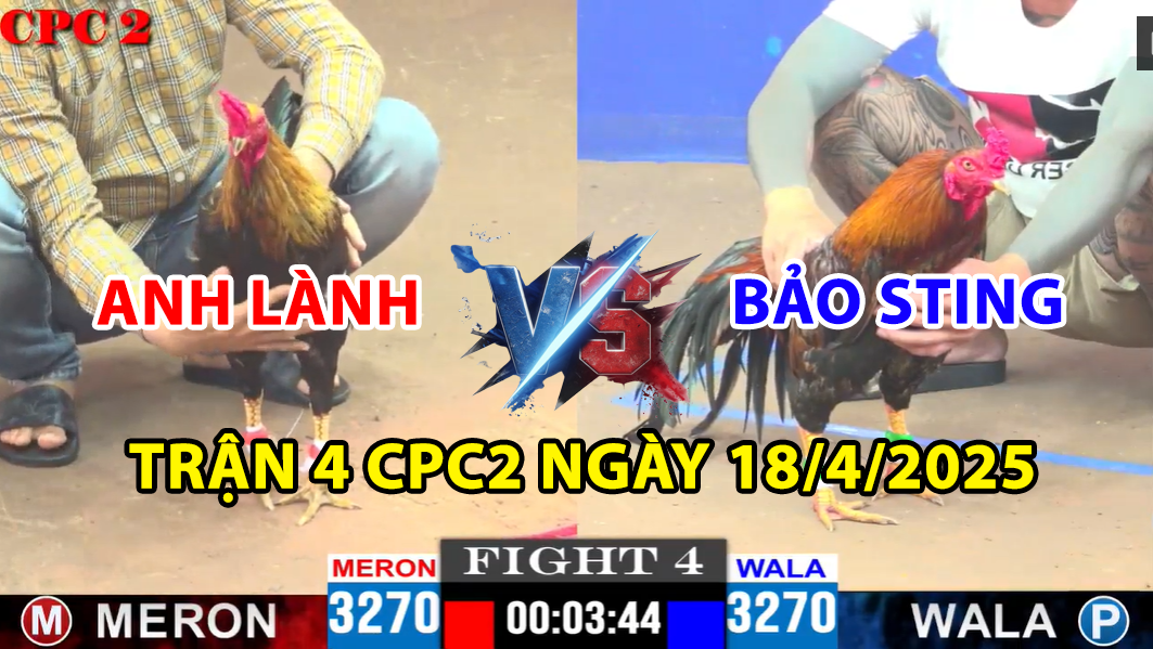 trận 4 cpc2 ngày 18/4/2025 hôm nay giữa bảo sting vs anh lành