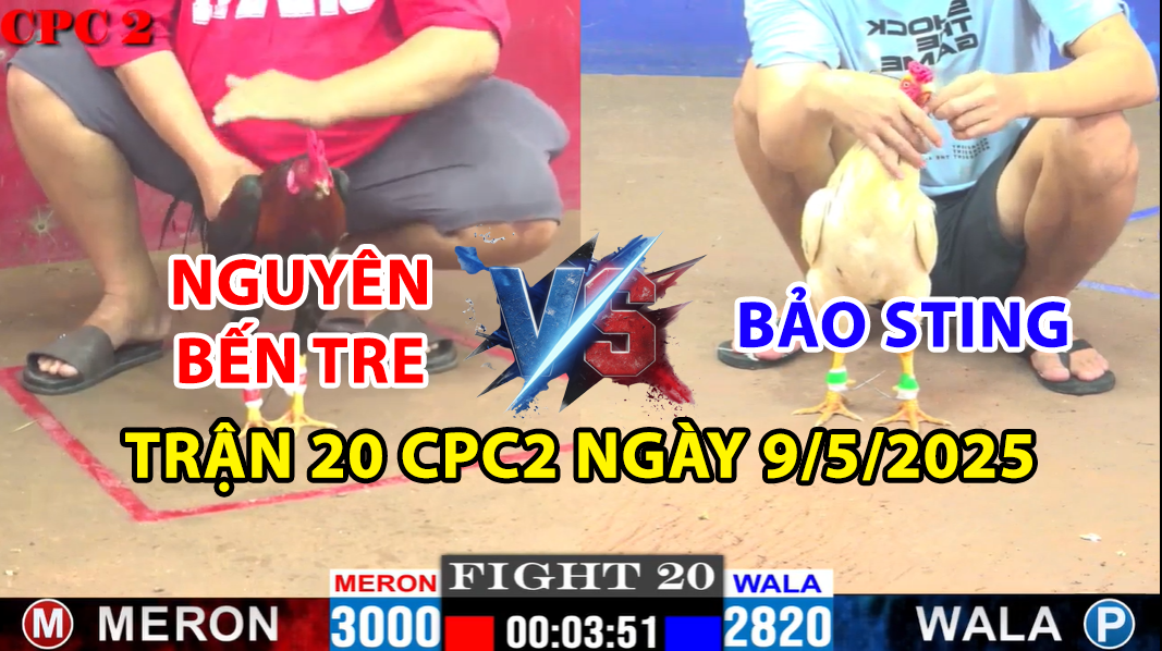 trận 20 cpc2 ngày 9/5/2025 hôm nay giữa nguyên bến tre và bảo sting