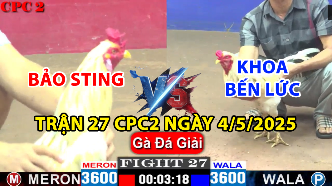 trận 27 cpc2 ngày 4/5/2025 hôm nay giữa bảo sting vs khoa bến lức