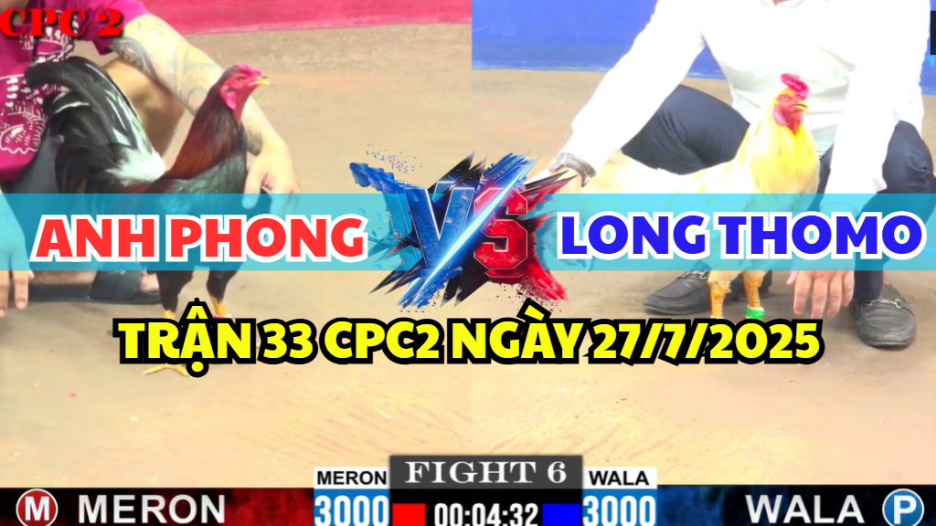 trận 6 cpc2 ngày 30/7/2025 hôm nay giữa long thomo và anh phong