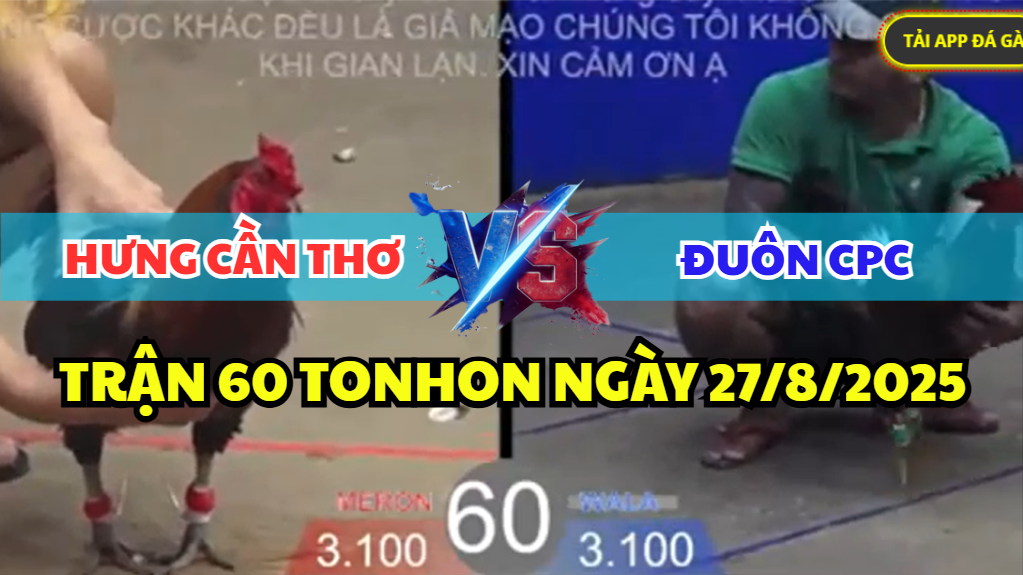 trận 60 bồ tonhon ngày 27/8/2025 hôm nay giữa hưng cần thơ vs đuôn cpc