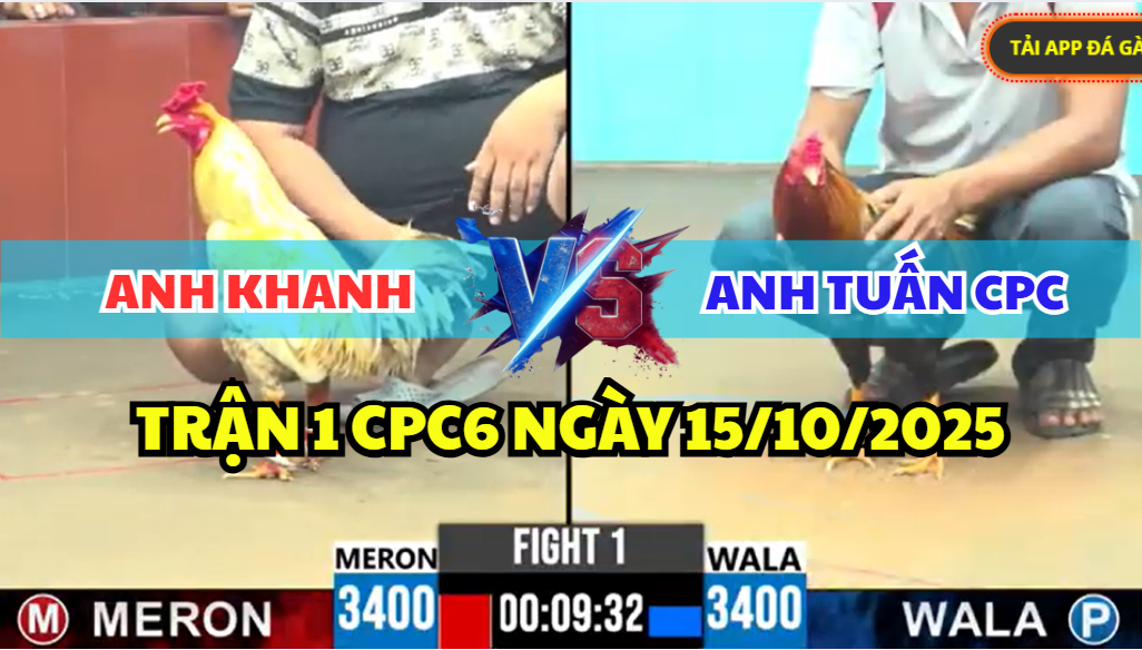 trận 1 cpc6 ngày 15/10/2025 hôm nay