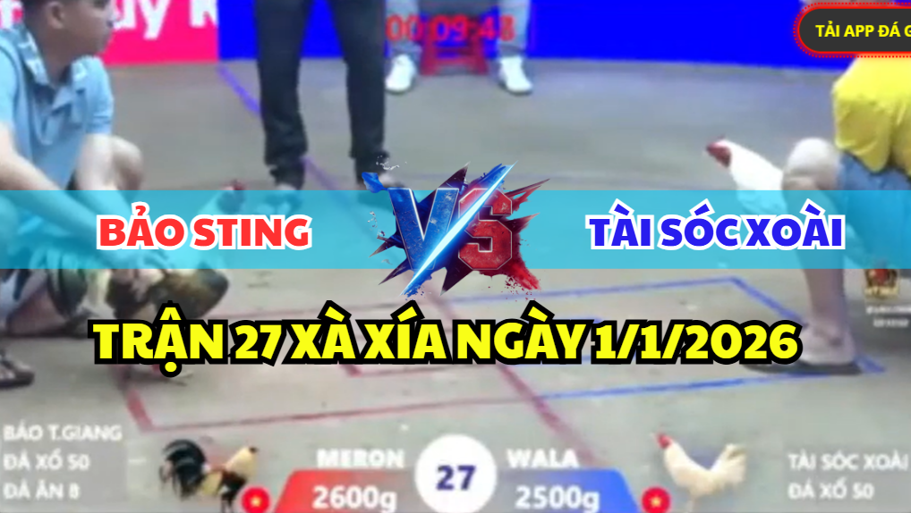 trận 27 xà xía ngày 1/1/2026