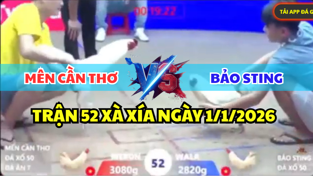 trận 52 xà xía ngày 1/1/2026